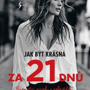 Jak být krásná za 21 dnů (Christel Vatassová) (česky)