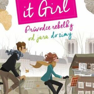 It Girl. Průvodce rebelky od jara do zimy (Eléonore Théryová) (česky)