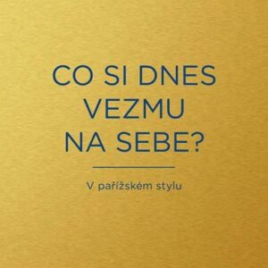 Co si dnes vezmu na sebe? - Sophie Gachetová, Ines de la Fressange (Ines de la Fressange) (česky)