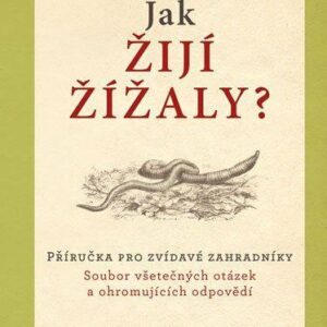 Jak žijí žížaly? - Guy Barter (Barter Guy) (česky)