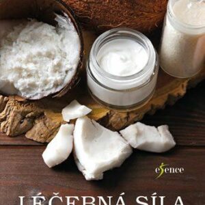 Léčebná síla kokosu (Bruce Fife) (česky)