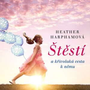 Štěstí (Heather Harphamová) (česky)