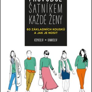 Průvodce šatníkem každé ženy (Amber McNaughtová) (česky)
