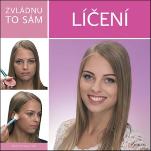 Zvládnu to sám: Líčení (Ibolya Nagyová) (česky)