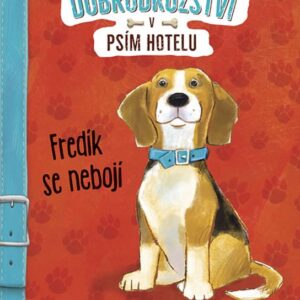 Fredík se nebojí (Shelley Swanson Saterenová) (česky)
