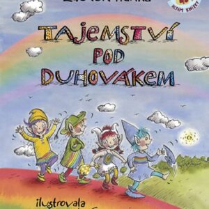 Tajemství pod Duhovákem (Zdeněk Hanka) (česky)