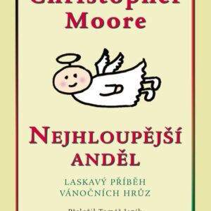 Nejhloupější anděl (Moore Christopher) (česky)