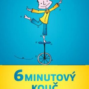 6minutový kouč – Najdi skutečnou sebedůvěru! (Pierre Franckh) (česky)