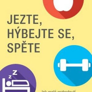 Jezte, hýbejte se, spěte (Rath Tom) (česky)