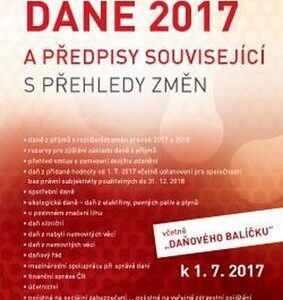 Daně 2017 a předpisy související s přehledy změn k 1. 7. 2017 (česky)