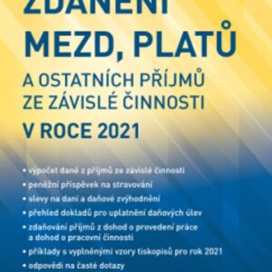ANAG Zdanění mezd, platů a ostatních příjmů ze závislé činnosti v roce 2021 (Iva Rindová) (česky)
