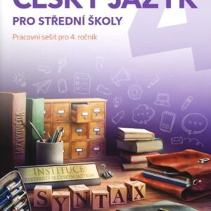 Český jazyk pro střední školy 4 - pracovní sešit (česky)