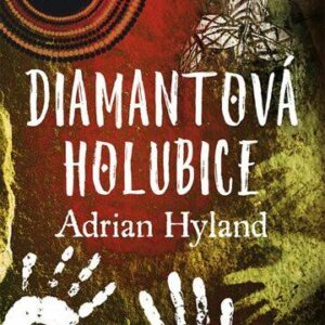 Diamantová holubice (Hyland Adrian) (česky)