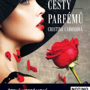 Tajemné cesty parfémů (Caboni Cristina) (česky)