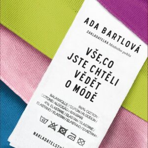 Vše, co jste chtěli vědět o módě (Ada Bartlová) (česky)