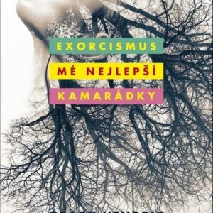 Exorcismus mé nejlepší kamarádky (Grady Hendrix) (česky)