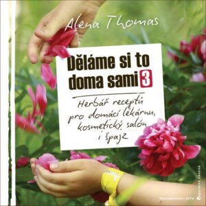 Děláme si to doma sami 3 (Alena Thomas) (česky)