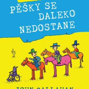 Nebojte, pěšky se daleko nedostane (John Callahan) (česky)