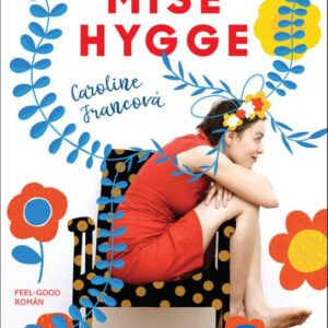 Mise Hygge (Caroline Francová) (česky)