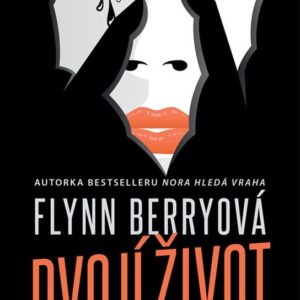 Dvojí život (Flynn Berry) (česky)