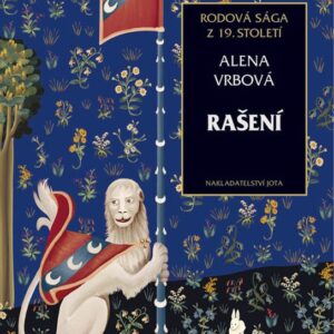 Rašení - Rodová sága z 19. století (Alena Vrbová) (česky)