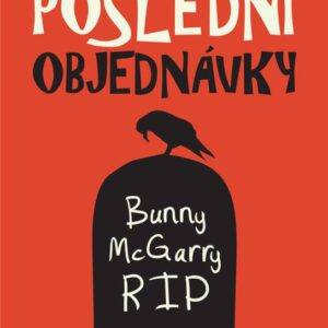 Poslední objednávky (Caimh McDonnell) (česky)