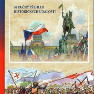České dějiny - Stručný přehled historických událostí (česky)