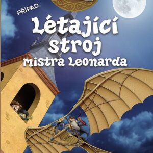 Cestovatelé v čase - Létající stroj mistra Leonarda (Victoria Vázquez) (česky)