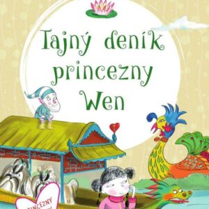 Škola pro princezny-Tajný deník princezny Wen (Ana Serna Vara) (česky)