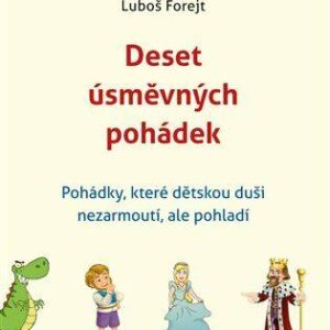 Deset úsměvných pohádek (Luboš Forejt) (česky)
