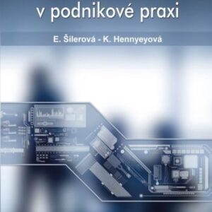 Informační systémy v podnikové praxi (Edita Šilerová)