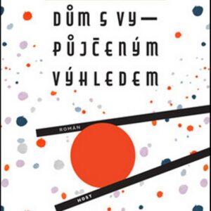 Dům s vypůjčeným výhledem (Martina Leierová) (česky)