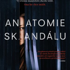 Anatomie skandálu (Sarah Vaughan) (česky)