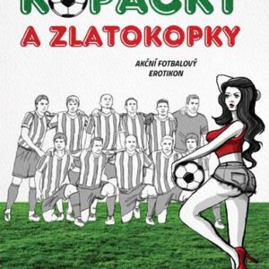 Kopačky a zlatokopky (Milan Macho) (česky)