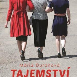 Tajemství tří žen (Mária Ďuranová) (česky)