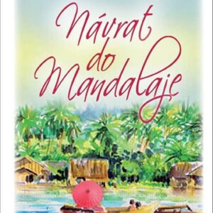 Návrat do Mandalaje (Ley Rosanna) (česky)