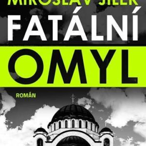 Fatální omyl (Miroslav Jílek) (česky)