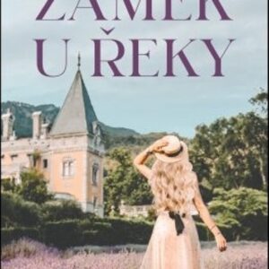 Zámek u řeky (Chloé Duval) (česky)