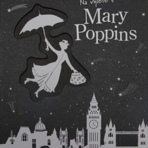 Na výletě s Mary Poppins (Héléne Druvert) (česky)