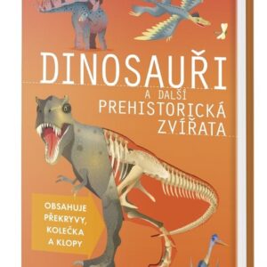 Dinosauři a další prehistorická zvířata (Douglas Palmer) (česky)