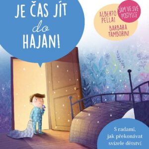 Je čas jít spát do hajan! (Alberto Pellai) (česky)