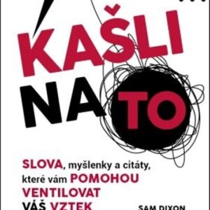 Kašli na to (Sam Dixon) (česky)