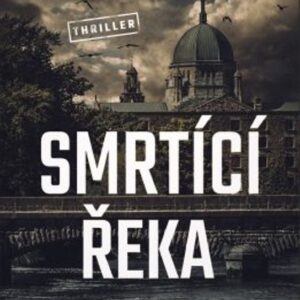 Řeka smrti (Dervia McTiernan) (česky)