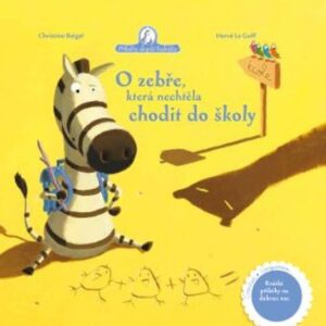 O zebře, která nechtěla chodit do školy (Christine Beigel) (česky)