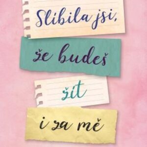Slíbila jsi, že budeš žít i za mě (Caréne Ponte) (česky)