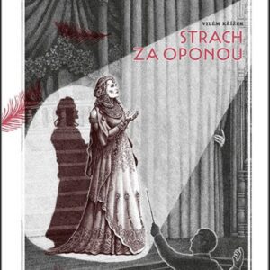 Strach za oponou (Vilém Křížek) (česky)