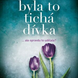Byla to tichá dívka (Michele Campbell) (česky)