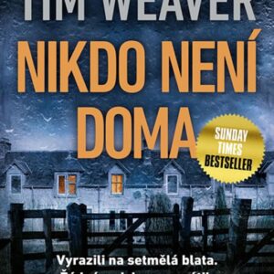 Nikdo není doma - David Raker 10 (Tim Weaver) (česky)