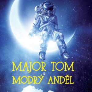 Major Tom a modrý anděl (David M. Barnett) (česky)