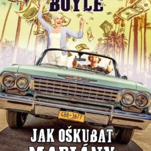 Jak oškubat mafiány a zůstat na živu (William Boyle) (česky)